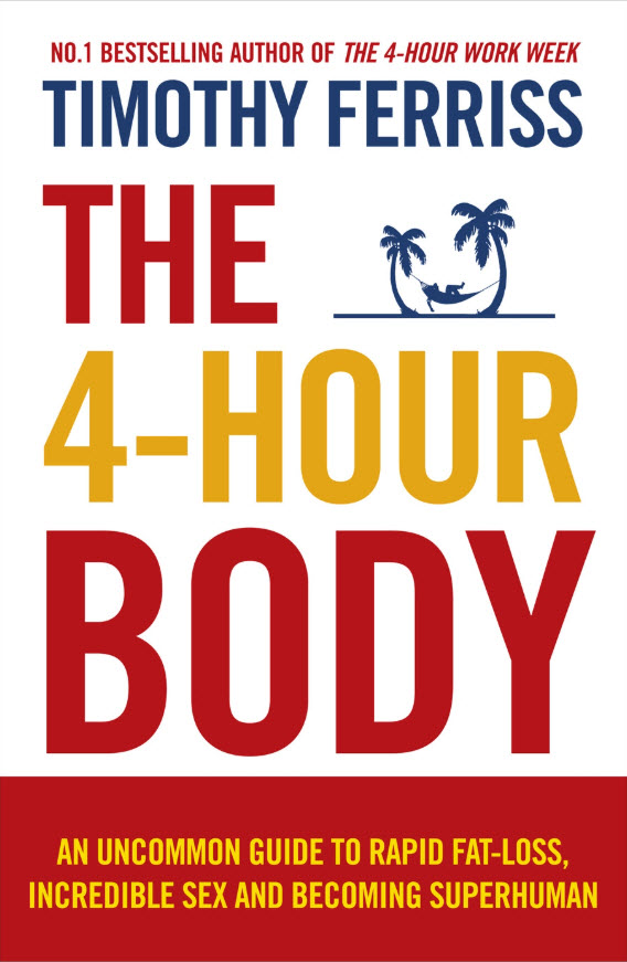 The 4-Hour Body by Tim Ferriss